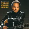 Three Chord Opera album lyrics, reviews, download