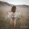 Sunday Playlist, Vol. 2 (Chillout Tracks For Happy Mood and Good Moments), 2018
