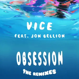 Obsession (feat. Jon Bellion) [RAC Mix] by Vice song reviws