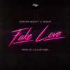 Fake Love (feat. Duncan Mighty & Wizkid) - Starboy