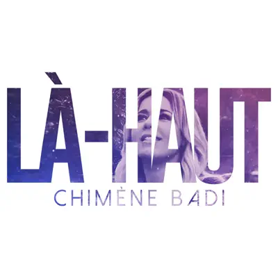 Là-haut - Single - Chimène Badi
