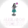 Chiquita - Single album lyrics, reviews, download