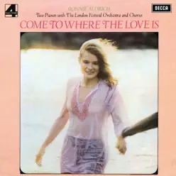 Come To Where the Love Is - London Festival Orchestra Come To Where the Love Is - London Festival Orchestra
