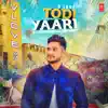 Todi Yaari - Single album lyrics, reviews, download