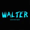 Walter (feat. Ugly God) - Single album lyrics, reviews, download