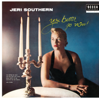 Jeri Southern - You Better Go Now artwork