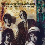 The Traveling Wilburys - Where Were You Last Night?