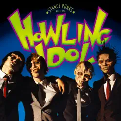 HOWLING IDOL~死ねなかった電撃野郎~ - Stance Punks HOWLING IDOL~死ねなかった電撃野郎~ - Stance Punks