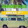 Break It - Single album lyrics, reviews, download
