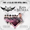Kikin y Los Astros - Voy a Calar Con Otra Boca (feat. Rafa Becerra)