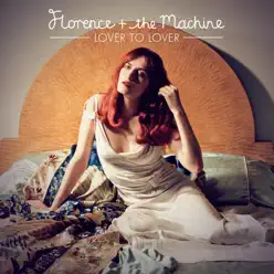 Lover to Lover (Ceremonials Tour Version) - Single - Florence and The Machine