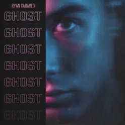 Ghost - Single - Ryan Caraveo Ghost - Single - Ryan Caraveo