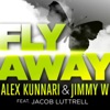 Fly Away (feat. Jacob Luttrell) [Remixes] - EP, 2014