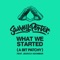 Sammy Porter - What We Started (A Bit Patchy)