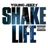 Jeezy - Shake Life