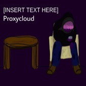 Proxycloud - Suicide