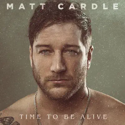 Time to Be Alive - Matt Cardle