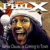Phil X - Santa Clause Is Coming to Town