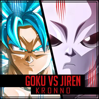 Goku vs Jiren - Single - Kronno Zomber