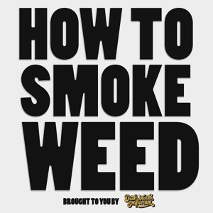 How To Smoke Weed #4