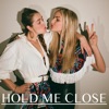 Hold Me Close - Single