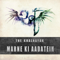 The Khalnayak - Marne Ki Aadatein artwork