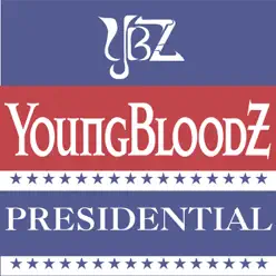 Presidential (Clean) - Single - YoungBloodz