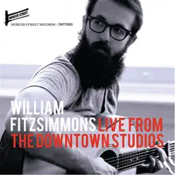 Live From the Downtown Studios (Live) - William Fitzsimmons