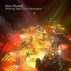 Wuthering Nights: Live in Birmingham - Steve Hackett