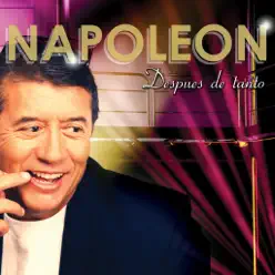 Después de Tanto - José María Napoleón Después de Tanto - José María Napoleón