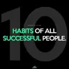 10 Habits of All Successful People - Single album lyrics, reviews, download