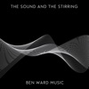 The Sound and the Stirring - EP