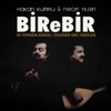 Grup Birebir - Evlerinin Önü Yoldur Yolaktır