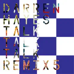 Talk Talk Talk (Penguin Prison Remix) - Single - Darren Hayes