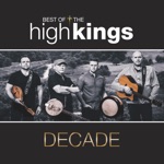 The High Kings - The Rocky Road to Dublin