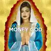 Money God - Single album lyrics, reviews, download