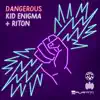 Dangerous - Single album lyrics, reviews, download