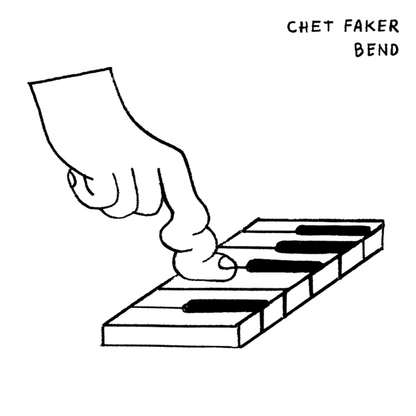 Bend - Single - Chet Faker