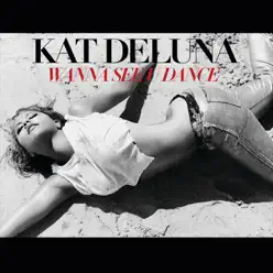 Wanna See U Dance - Single - Kat DeLuna