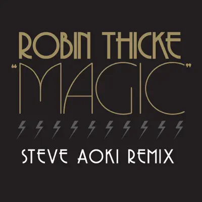 Magic (Steve Aoki Remix) - Single - Robin Thicke