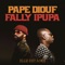 Elle est a moi (feat. Fally Ipupa) - Pape Diouf lyrics