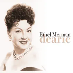 Dearie - Ethel Merman