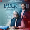 Mulk (Original Motion Picture Soundtrack) - Single