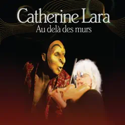 Au delà des murs - Catherine Lara Au delà des murs - Catherine Lara