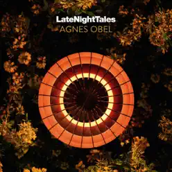 Late Night Tales: Agnes Obel - Agnes Obel