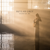 Skylar Grey - Stand By Me Lyrics