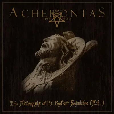 The Alchemists of the Radiant Sepulchre - Single - Acherontas