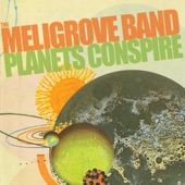 The Meligrove Band - Planets Conspire