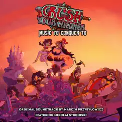 Crush Your Enemies (Music To Conquer To) [Original Game Soundtrack] by Marcin Przybylowicz album reviews, ratings, credits