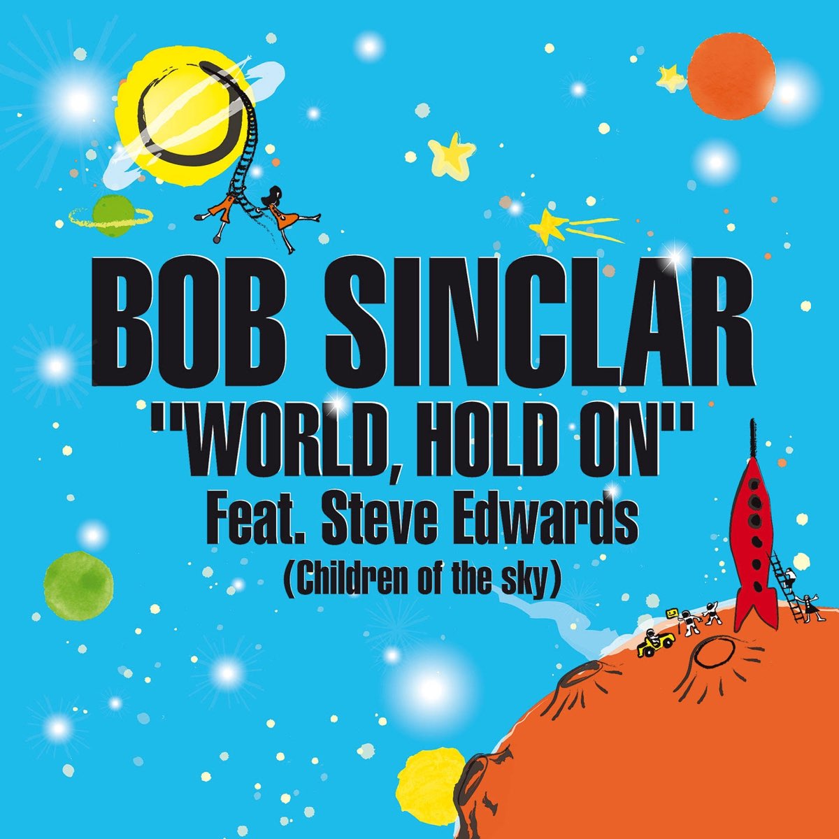 World hold on bob feat steve